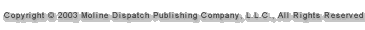 Copyright � 2002 Moline Dispatch Publishing Company, L.L.C., All Rights Reserved